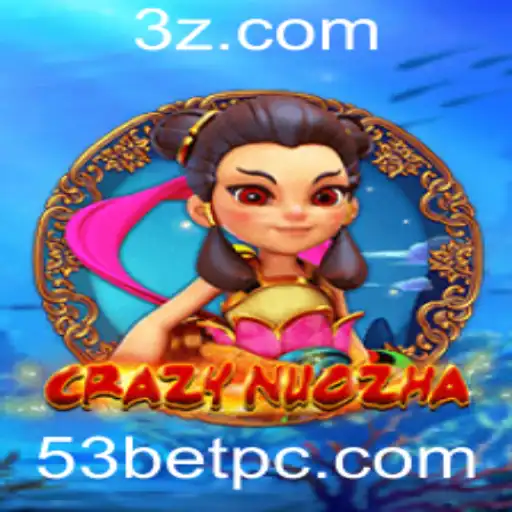 Descubra CrazyNuoZha: O Jogo Que Agita o Mundo com 53bet