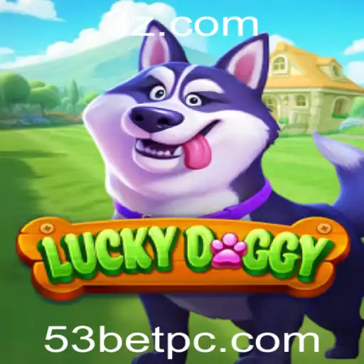 Descubra o Mundo Emocionante de LuckyDoggy no Universo 53bet