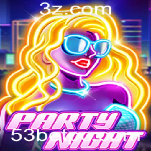 Descubra Tudo Sobre o Excitante Jogo PartyNight e Sua Relação com 53bet