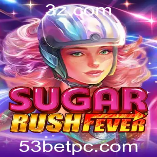 Descubra SugarRushFever - O Mais Novo Fenômeno de Jogos com 53bet