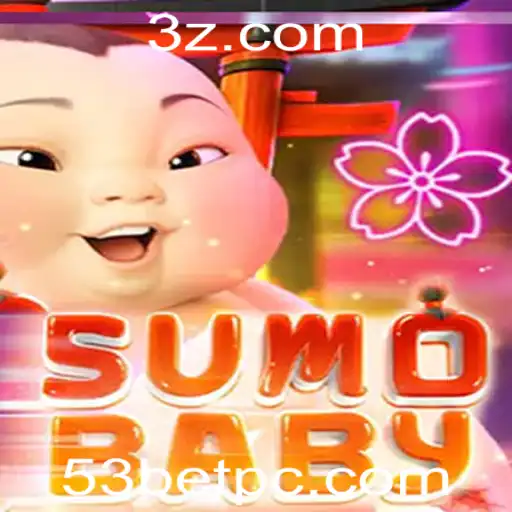 Descubra o Mundo Emocionante de SumoBaby e a Experiência 53bet